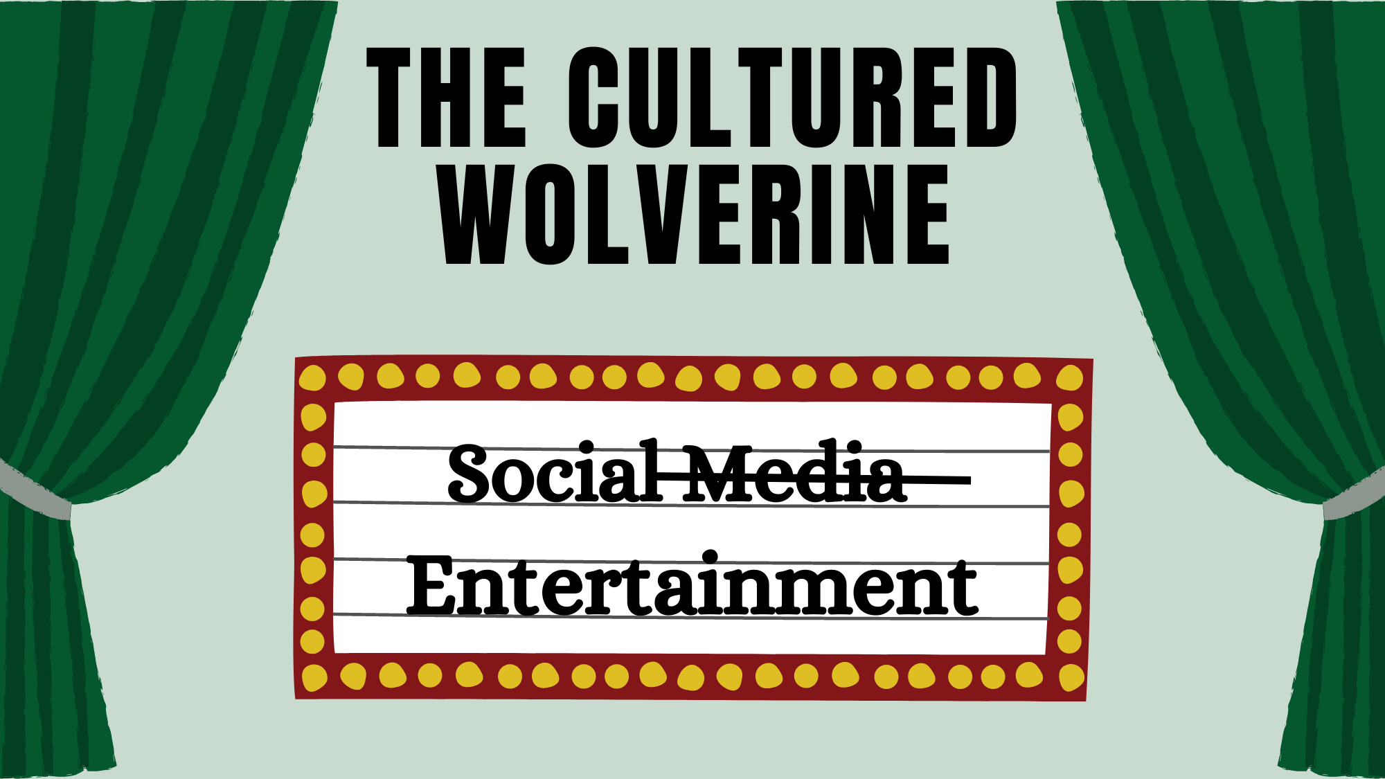 A letterboard with the text "Social Media Entertainment" with the word media crossed out